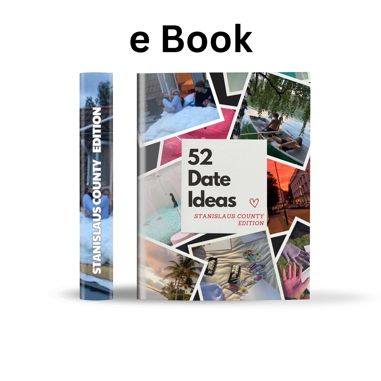 Stanislaus County Edition – 52 Date Ideas for Couples and Friends