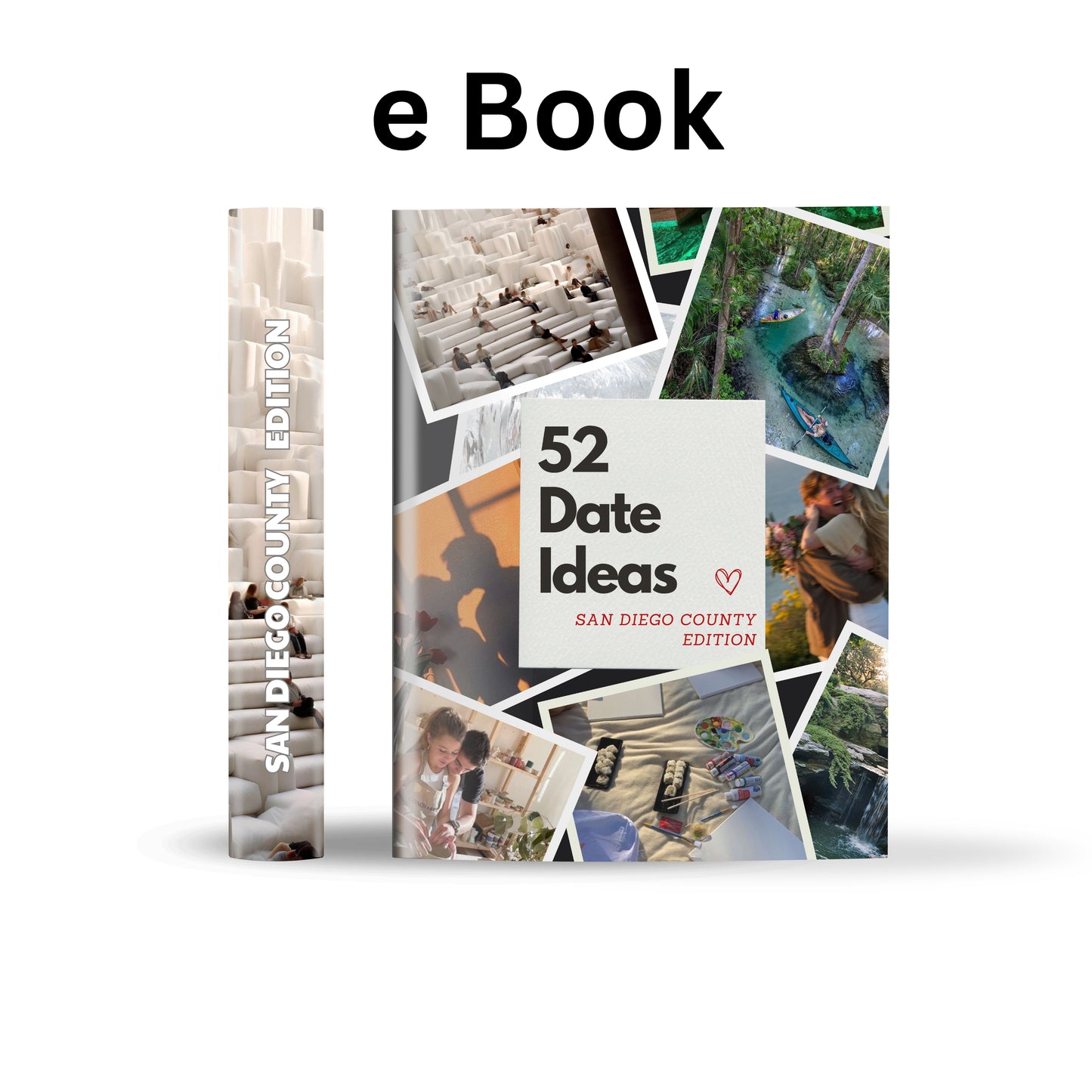 San Diego County Edition – 52 Date Ideas for Couples and Friends